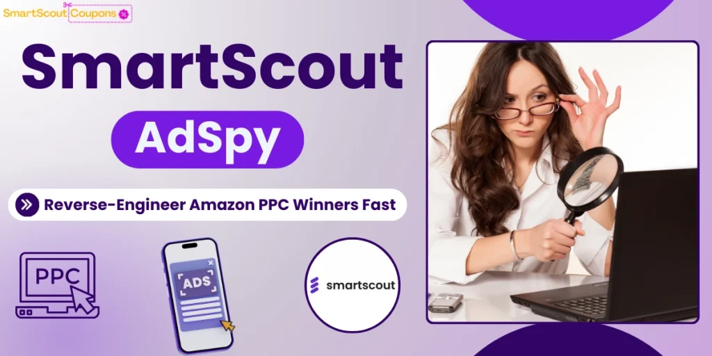 SmartScout AdSpy Reverse-Engineer Amazon PPC Winners Fast